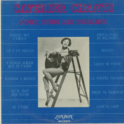 Caterina Chante Pour Tous Les Copains