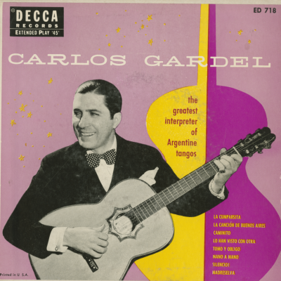 Carlos Gardel The Greatest Interpreter Of Argentine Tangos (1955)