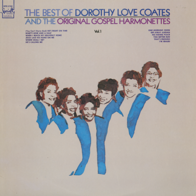 The Best Of Dorothy Love Coates And The Original Gospel Harmonettes (1970)