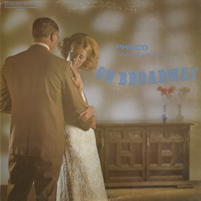 Philco Thinks Of You First On Broadway