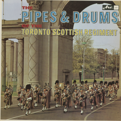 The Pipes And Drums Of The Toronto Scottish Regiment