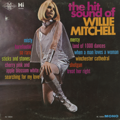 The Hit Sound Of Willie Mitchell