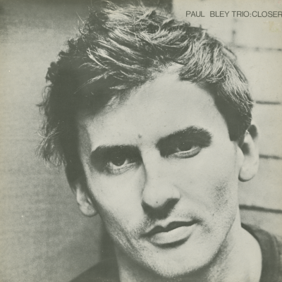 Paul Bley Trio: Closer