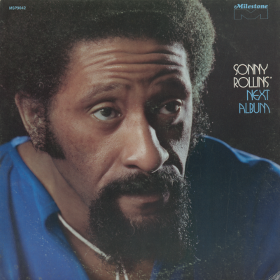 Sonny Rollins' Next Album