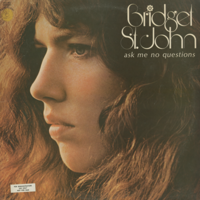 Bridget St. John Ask Me No Questions