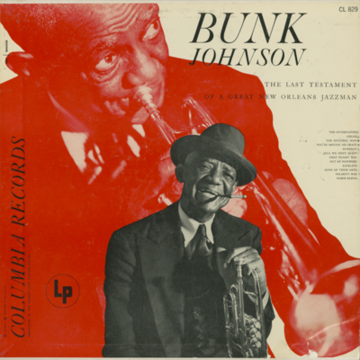 Bunk Johnson The Last Testament Of A Great New Orleans Jazzman (1956)