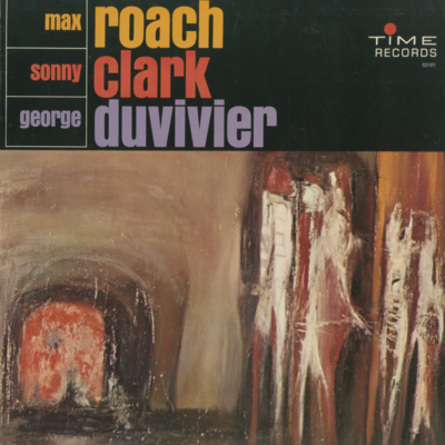 Max Roach Sonny Clark George Duvivier (1962)