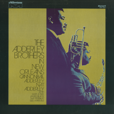 The Adderley Brothers In New Orleans