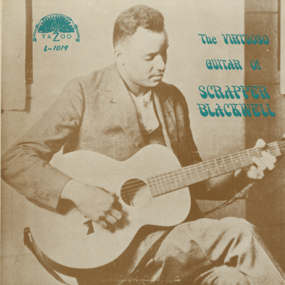 The Virtuoso Guitar Of Scrapper Blackwell