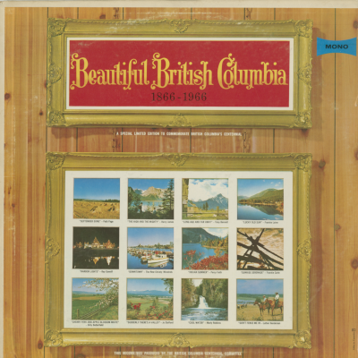 Beautiful British Columbia 1866 - 1966