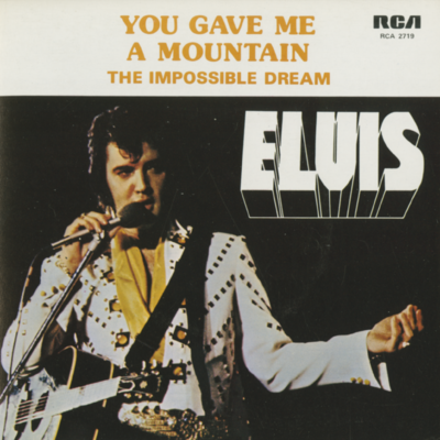 You Gave Me A Mountain / The Impossible Dream