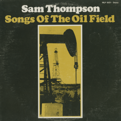Songs Of The Oil Field (1974)