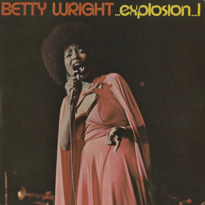 Betty Wright...Explosion