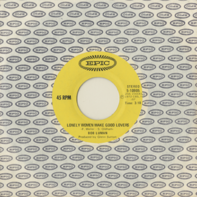 Lonely Women Make Good Lovers / Love Ought To Be A Happy Thing (1972)