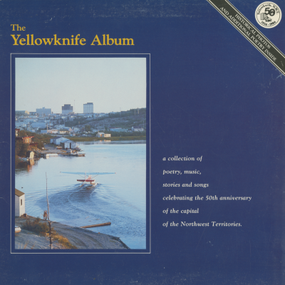 The Yellowknife Album (1984)