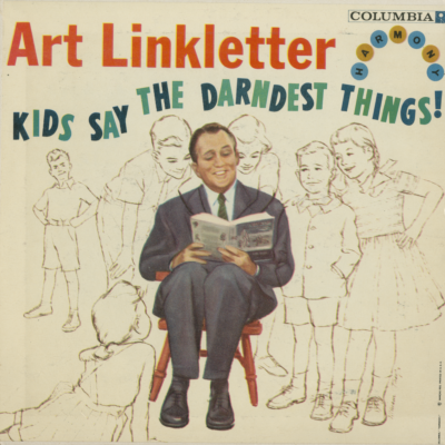 Kids Say The Darndest Things!