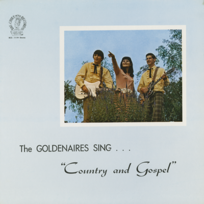 The Goldenaires Sing Country And Gospel