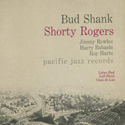 Bud Shank Shorty Rogers (1955)