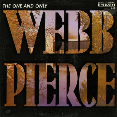 The One And Only Webb Pierce (2nd Cover) (1960)