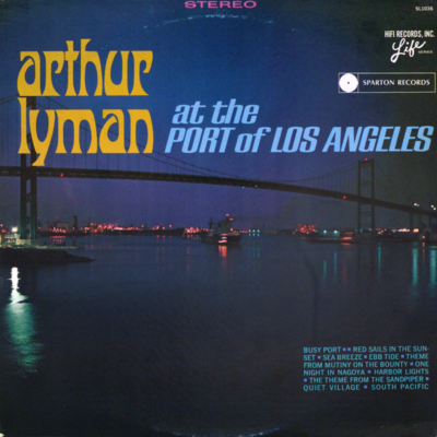 Arthur Lyman At The Port Of Los Angeles (1967)
