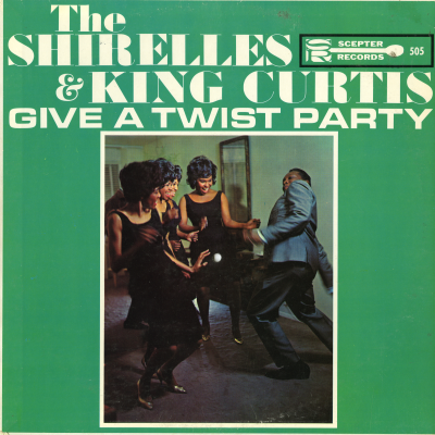 The Shirelles & King Curtis Give A Twist Party