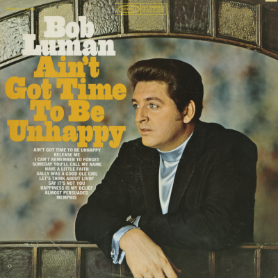 Ain't Got Time To Be Unhappy (1968)