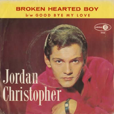 Broken Hearted Boy / Good Bye My Love (1963)