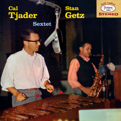 Cal Tjader Sextet With Stan Getz