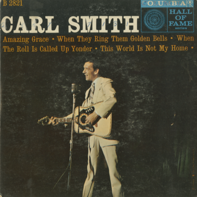 Carl Smith  Amazing Grace (1959)