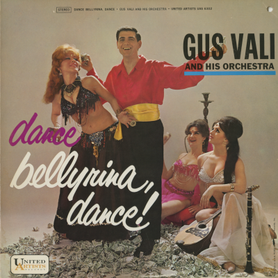 Dance Bellyrina, Dance! Gus Vali And His Orchestra (1963)