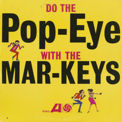 Do The Pop Eye With The Mar-Keys (1962)