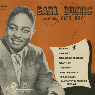 Earl Bostic And His Alto Sax, Vol 1 (1955)