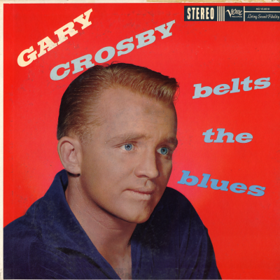 Gary Crosby Belts The Blues