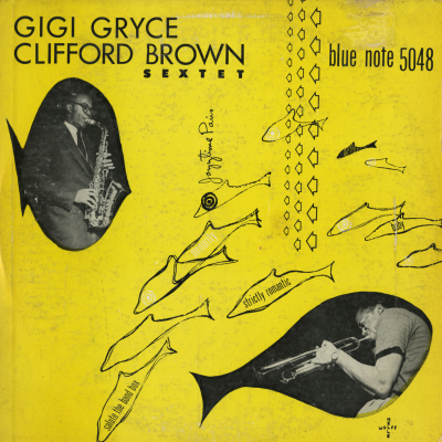 Gigi Gryce - Clifford Browne Sextet