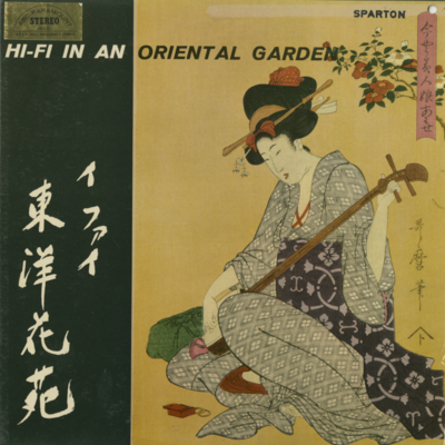 Hi Fi In An Oriental Garden