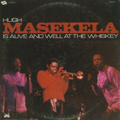 Hugh Masekela Is Alive And Well At The Whiskey (1968)