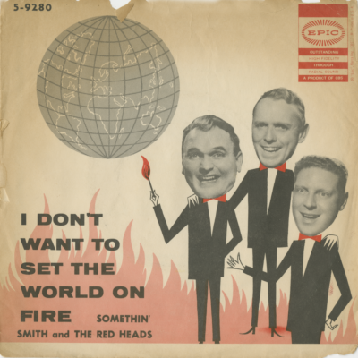 I Don't Want To Set The World On Fire / You Made Me Love You (1958)