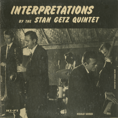 Interpretations By The Stan Getz Quintet # 1