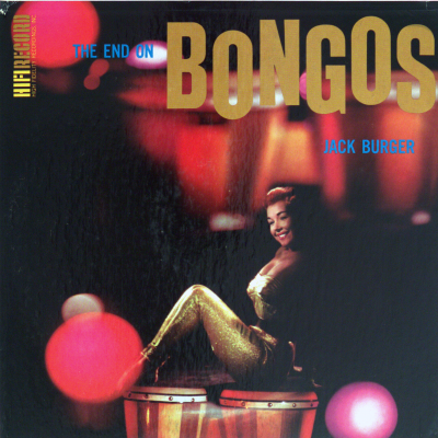 Jack Bongo Burger ...The End On Bongos! (1958)
