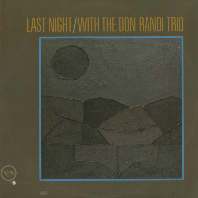 Last Night With The Don Randi Trio