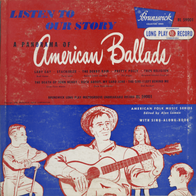 Listen To Our Story A Panorama Of American Ballads (1954)