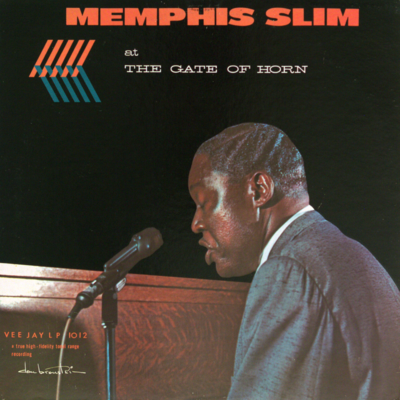 Memphis Slim At The Gate Of Horn