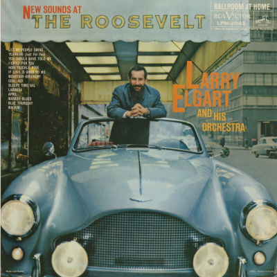 New Sounds At The Roosevelt With Larry Elgart (1959)