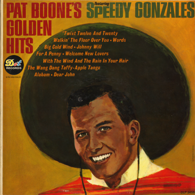 Pat Boone's Golden Hits Featuring Speedy Gonzales