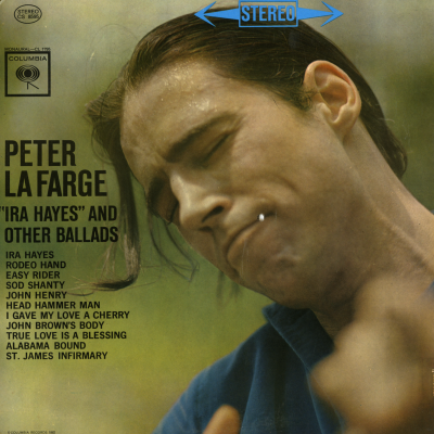 Peter La Farge Ira Hayes And Other Ballads