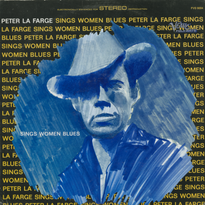 Peter La Farge Sings Woman Blues (1965)