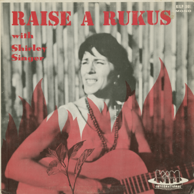 Raise A Rukus With Shirley Singer