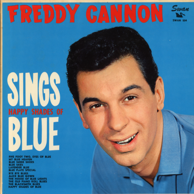 Freddy Cannon Sings Happy Shades Of Blue