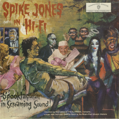 Spike Jones In Hi Fi A Spooktacular In Screaming Sound