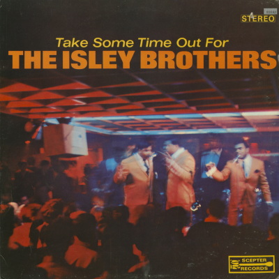 Take Some Time Out For The Isley Brothers